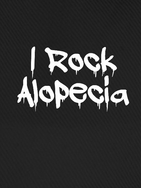 I rock Alopecia