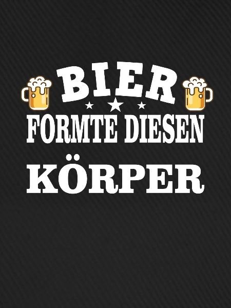 BIER FORMTE DIESEN KÖRPER
