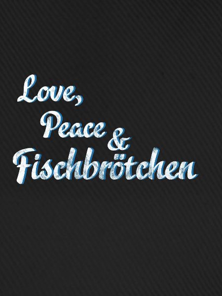 Love, Peace und Fischbrötchen