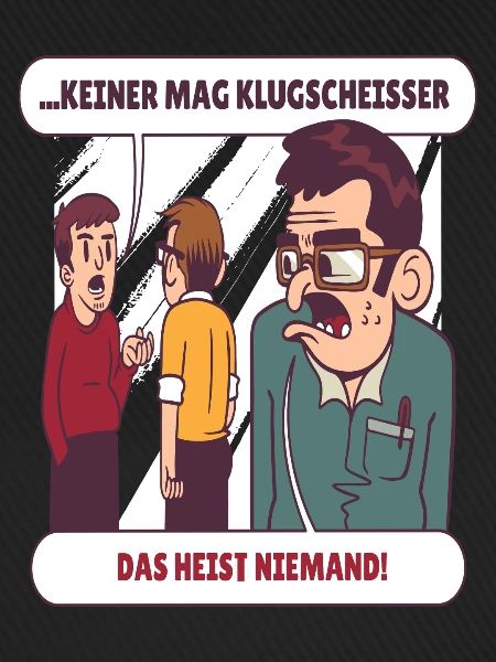 Niemand mag Klugscheisser