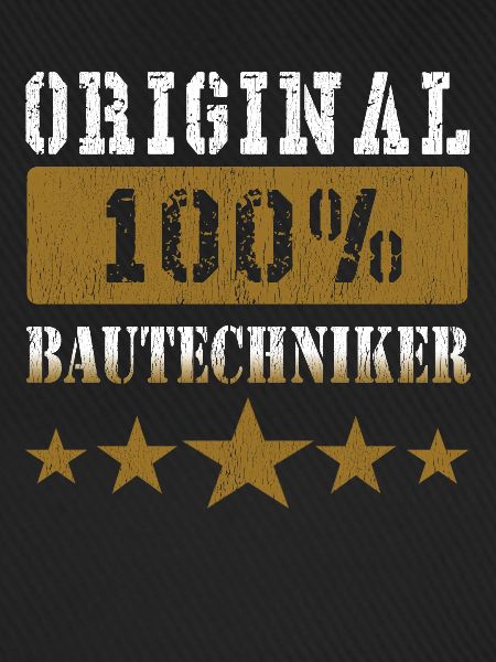 100% Original BAUTECHNIKER
