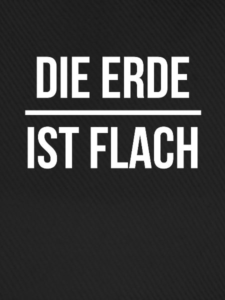 Die Erde ist Flach