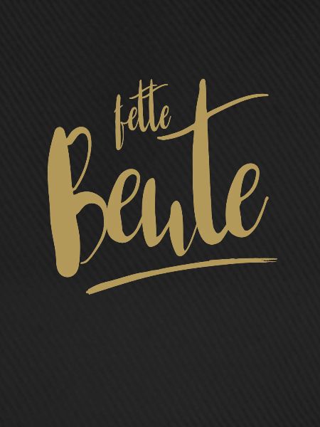 fette Beute
