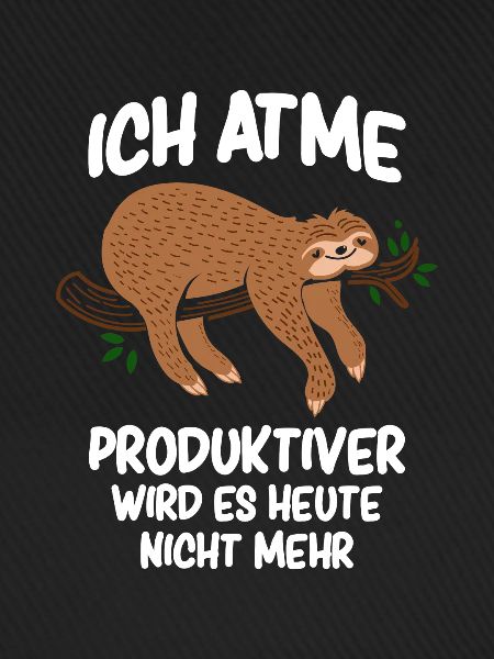 Ich atme - Faultier Faulenzer