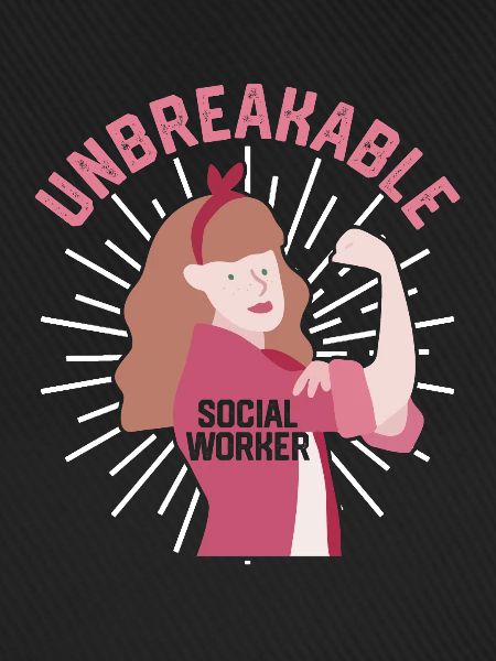 Unbreakable Social Worker