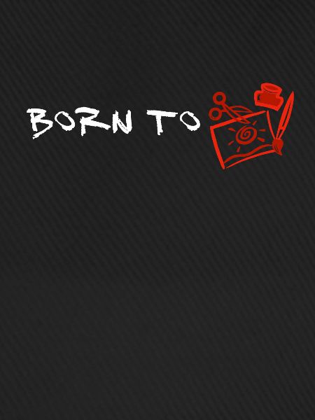 Born to Basteln