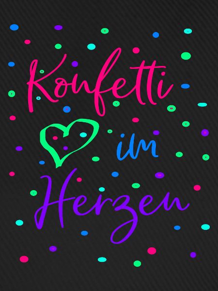 Karneval Fasching Konfetti im Herzen