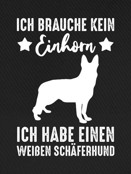 Weißer Schweizer Schäferhund Spruch