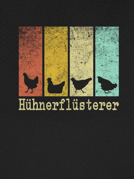 Hühnerflüsterer - Chicken Design