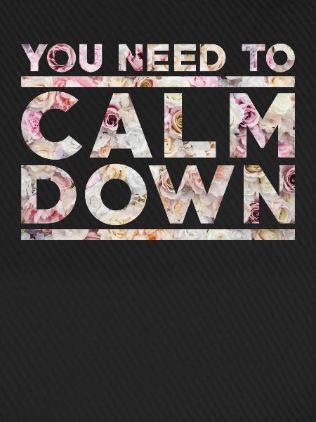 Calm Down