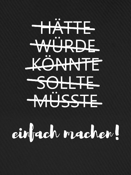 Einfach machen
