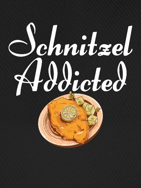Schnitzel Addicted