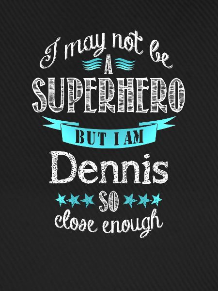 Dennis
