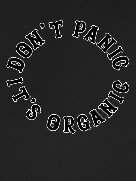 Dont Panic its Organic