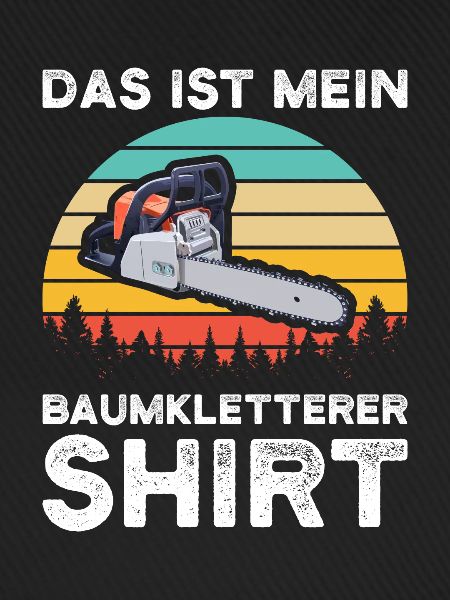 Baumkletterer Arborist Baumklettern Geschenk