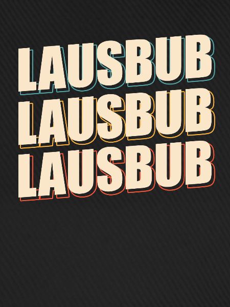 Lausbub Lausbube