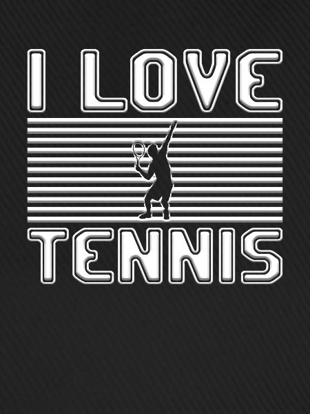 I love tennis