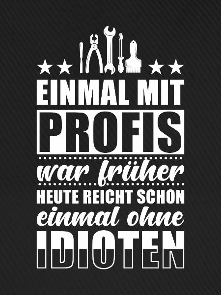 Einmal Mit Profis Arbeiten