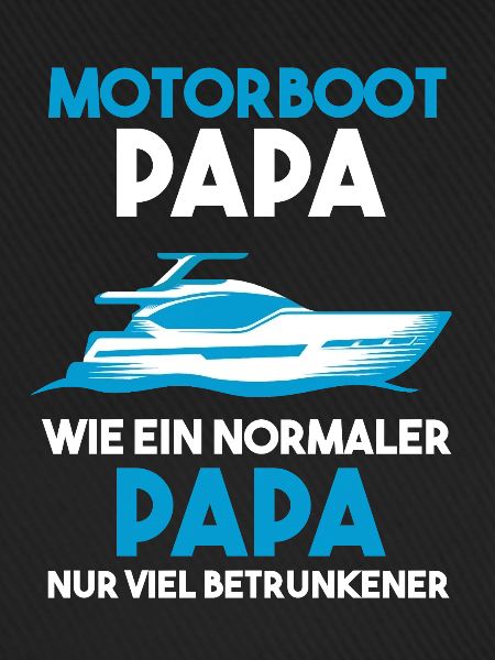 Motorboot Papa Bootsfahrer Geschenk