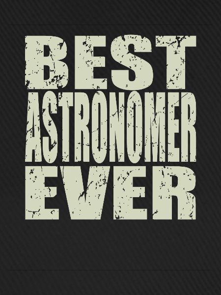 Best Astronom ever Astronom Geschenk
