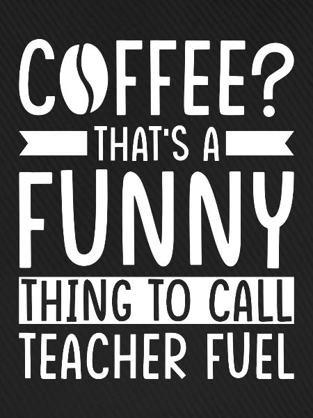 Lehrer Kaffee Spruch