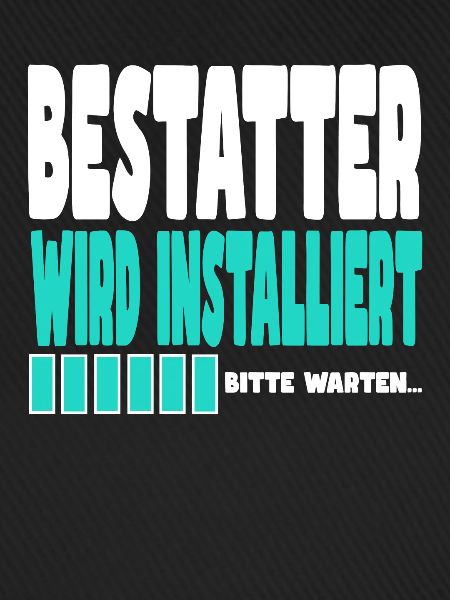 Bestatter wird installiert