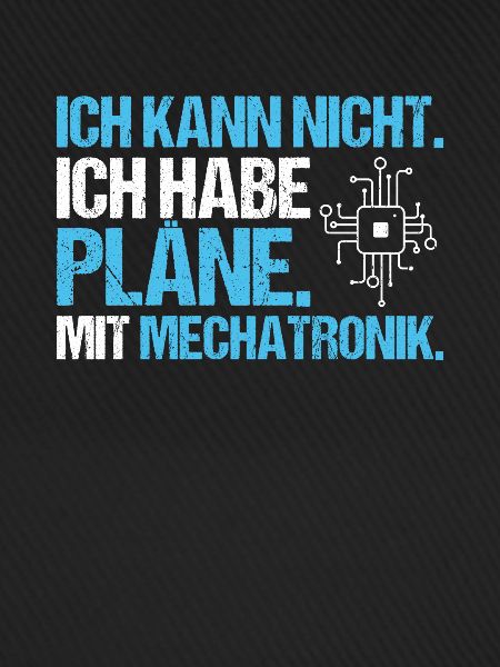 Mechatroniker Mechatronik Mechatronics Engineer