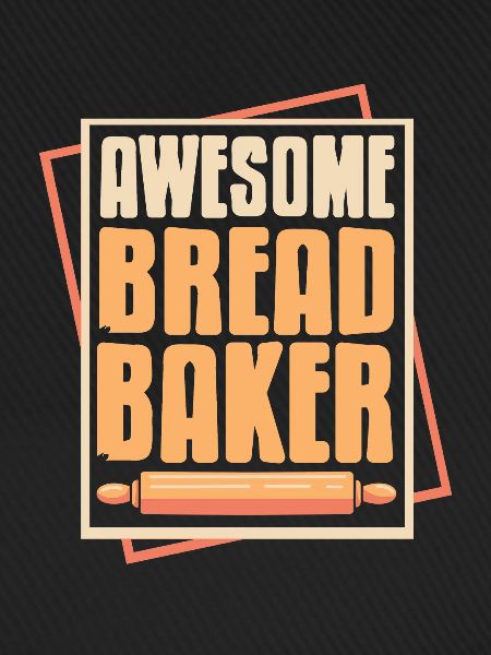 Awesome bread baker