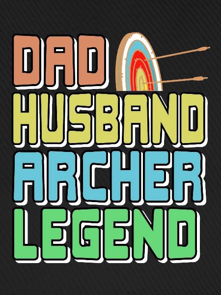Dad Husband Archer Legend