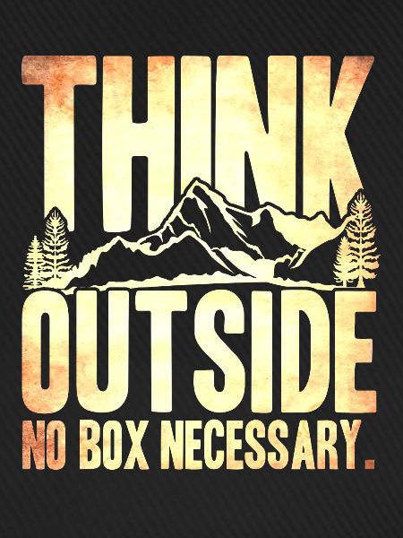 Think Outside No Necessary