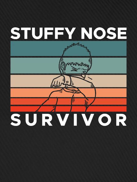 Stuffy Nose Survivor