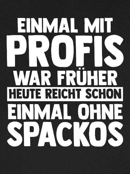 Einmal Mit Profis Arbeiten