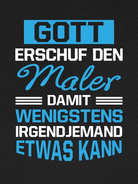 Gott Erschuf Maler Handwerker Geschenk