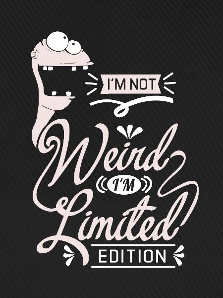 I'm-Not-Weird, lustiger Spruch, introvertiert