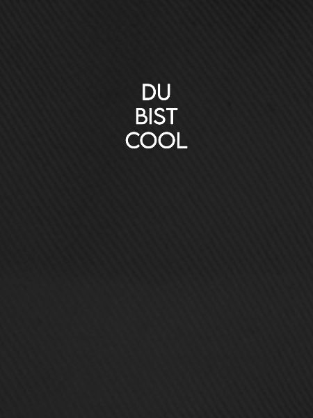 DU BIST COOL