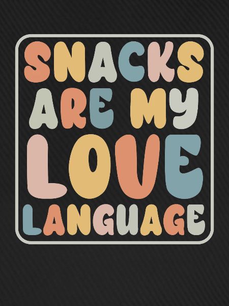 Snacks sind meine Liebessprache