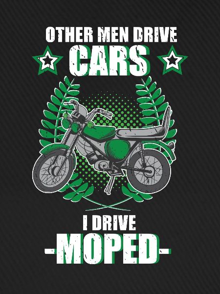 Moped Mopedfahrer Mofa Retro Zweitakt Spruch