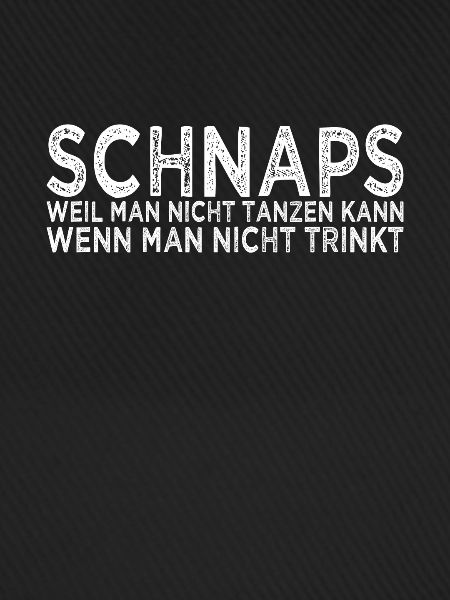 Schnaps Tanzen Spruch