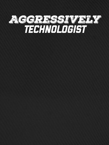 aggressiver Technologe