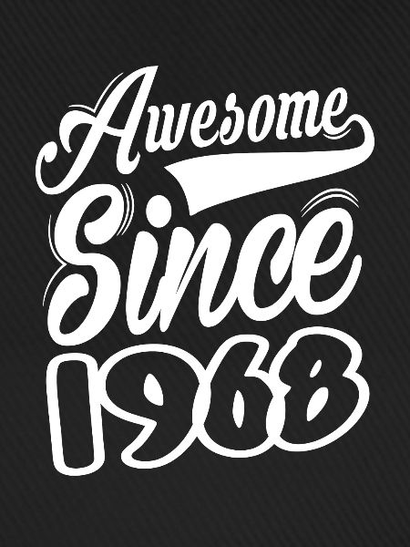Awesome Since 1968