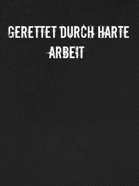 Feuerwehr - Gerettet durch harte Arbeit