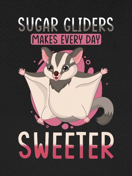 Sugar Glider Spruch