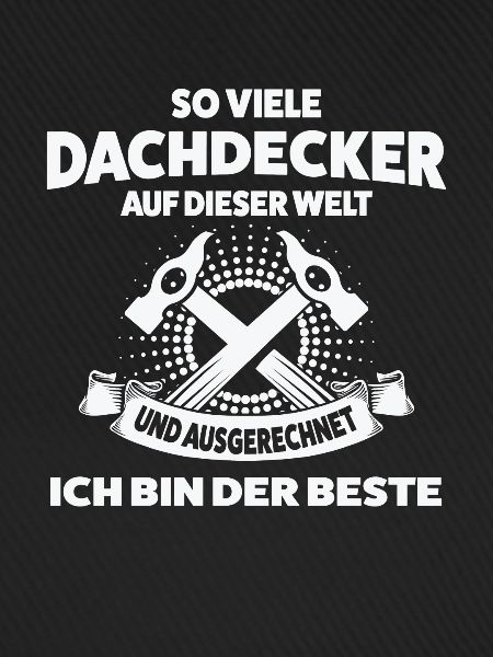 Dachdecker Beruf Dachdeckermeister Geschenk