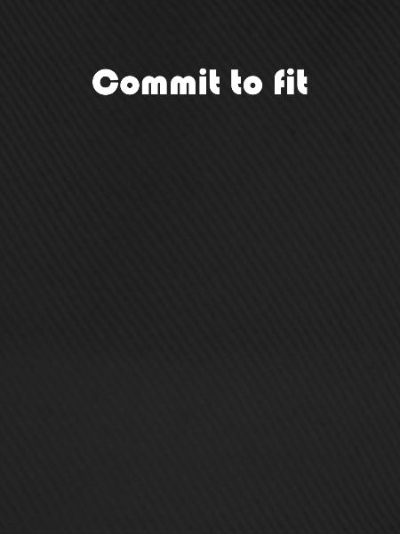 Fitness - Commit to fit