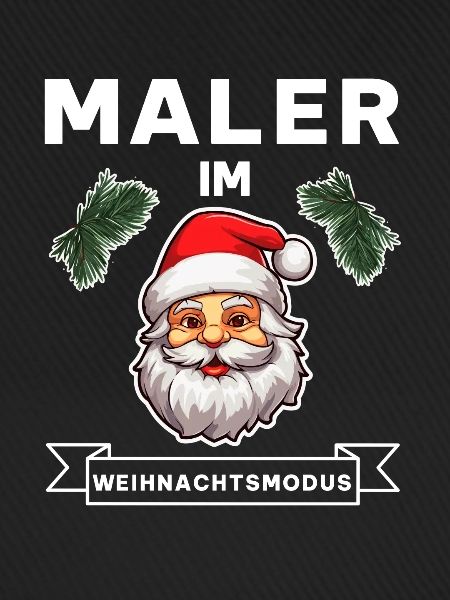 Maler Weihnachten Weihnachtsmann Beruf Spruch
