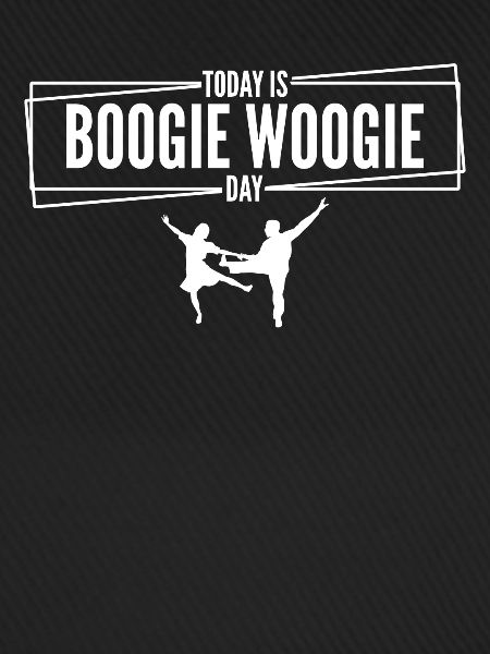 Boogie Woogie Day