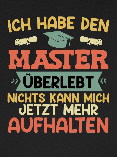 Masterabschluss Habe den Master Überlebt