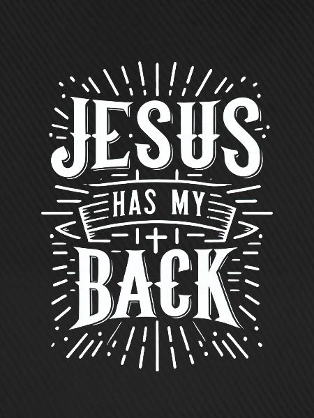 Jesus Has My Back 31