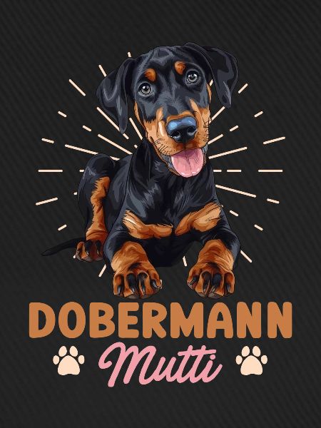 DOBERMANN MUTTI Hundebesitzer Dobermänner