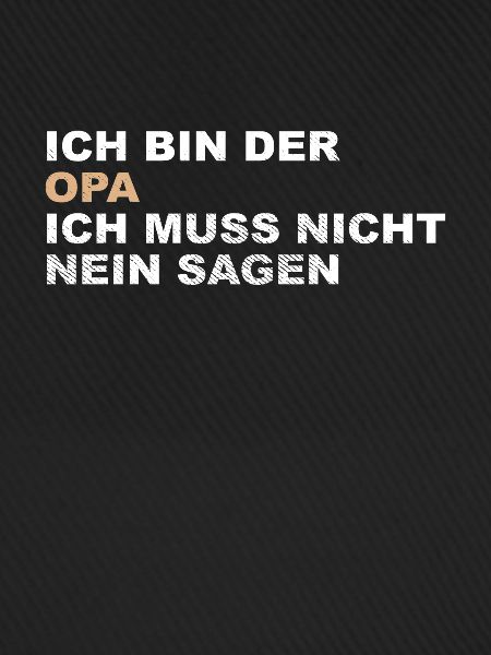 Cooler Opa Spruch